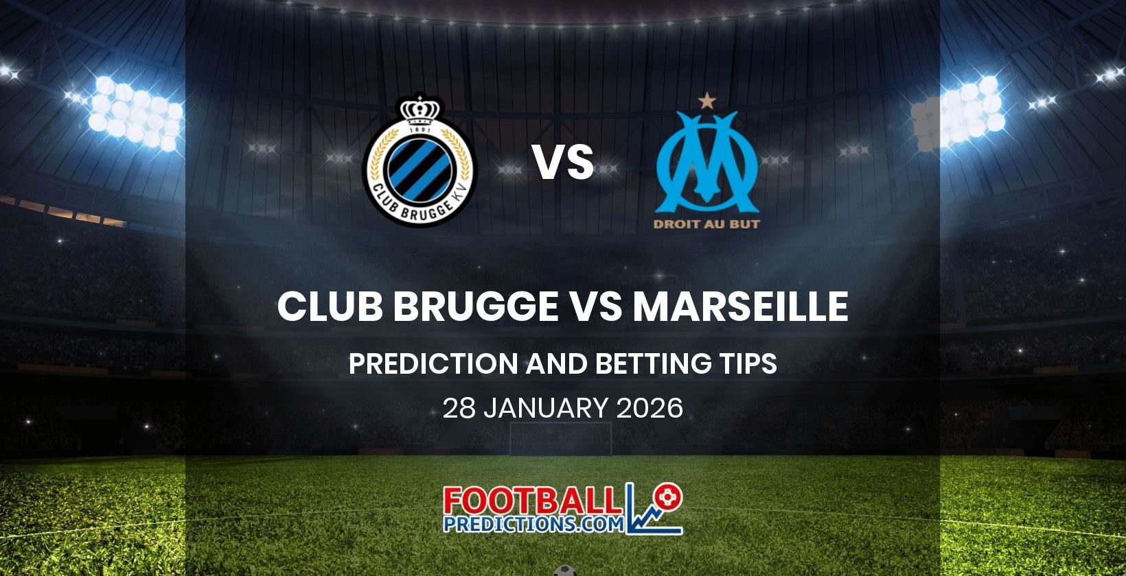 Club Brugge vs Marseille Prediction and Betting Tips 28 January 2026