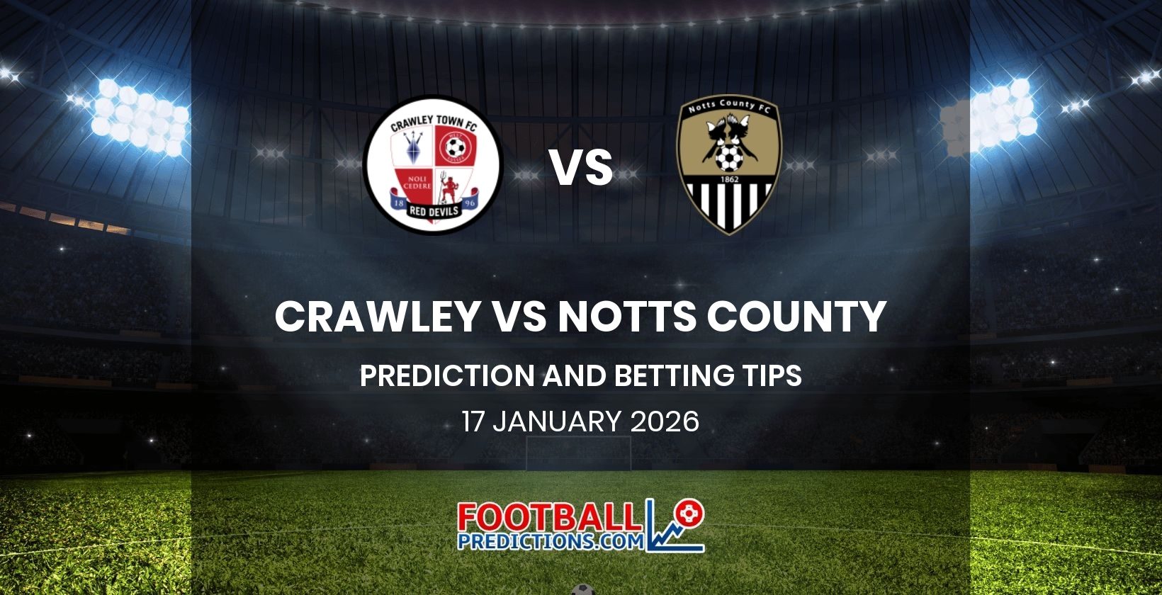 Crawley vs Notts County Prediction and Betting Tips 17 January 2026