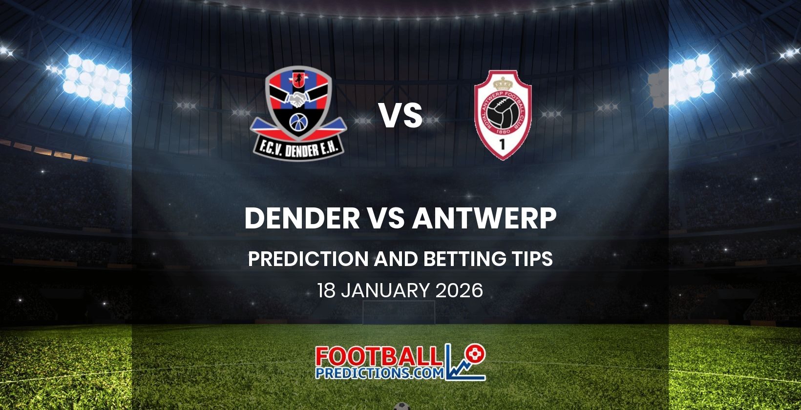 Dender vs Antwerp Prediction and Betting Tips 18 January 2026