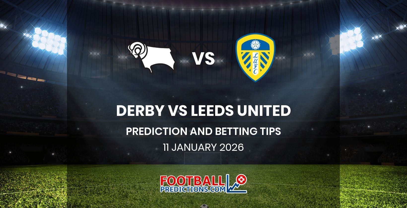 Derby vs Leeds United Prediction and Betting Tips 11 January 2026