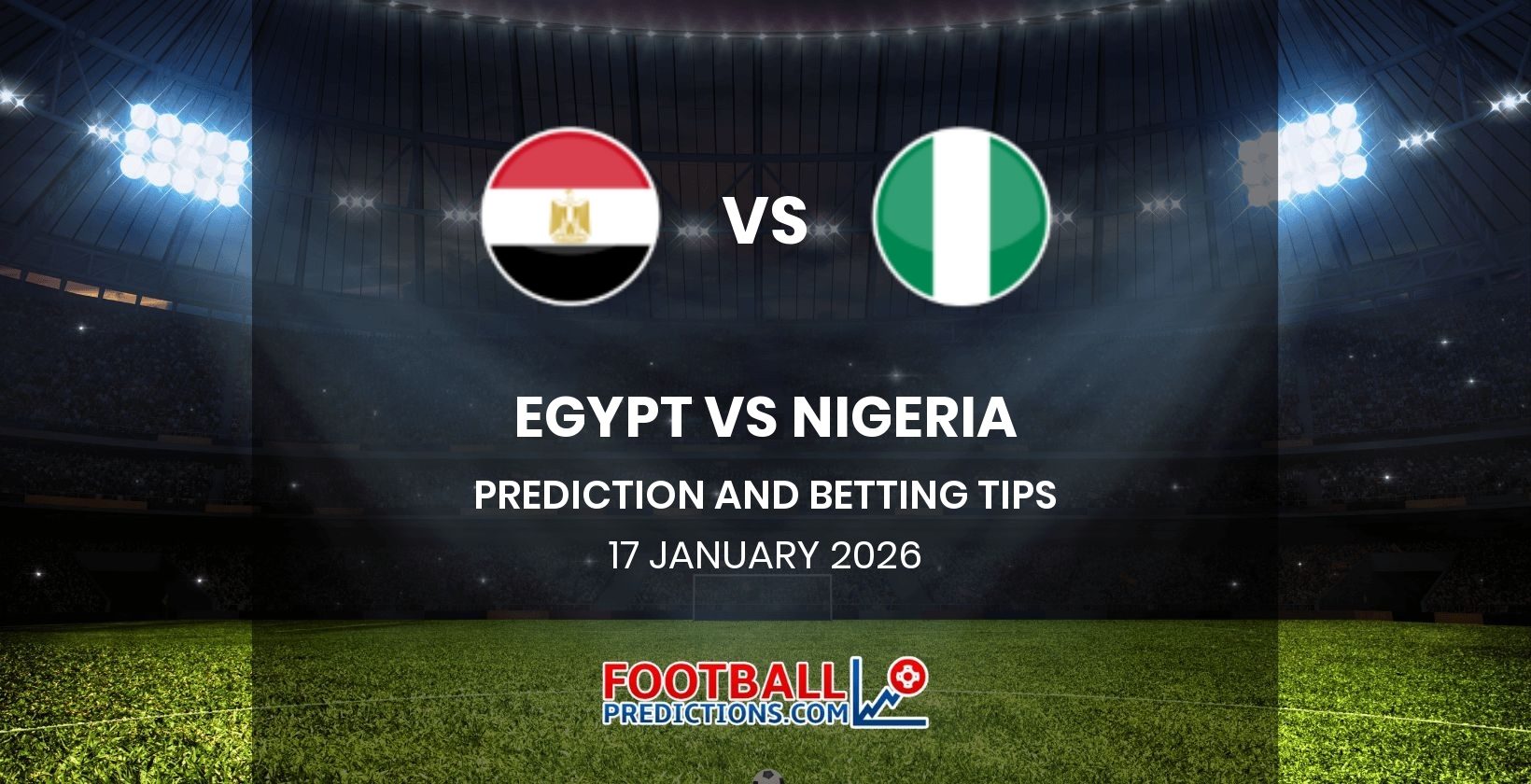 Egypt vs Nigeria Prediction and Betting Tips 17 January 2026