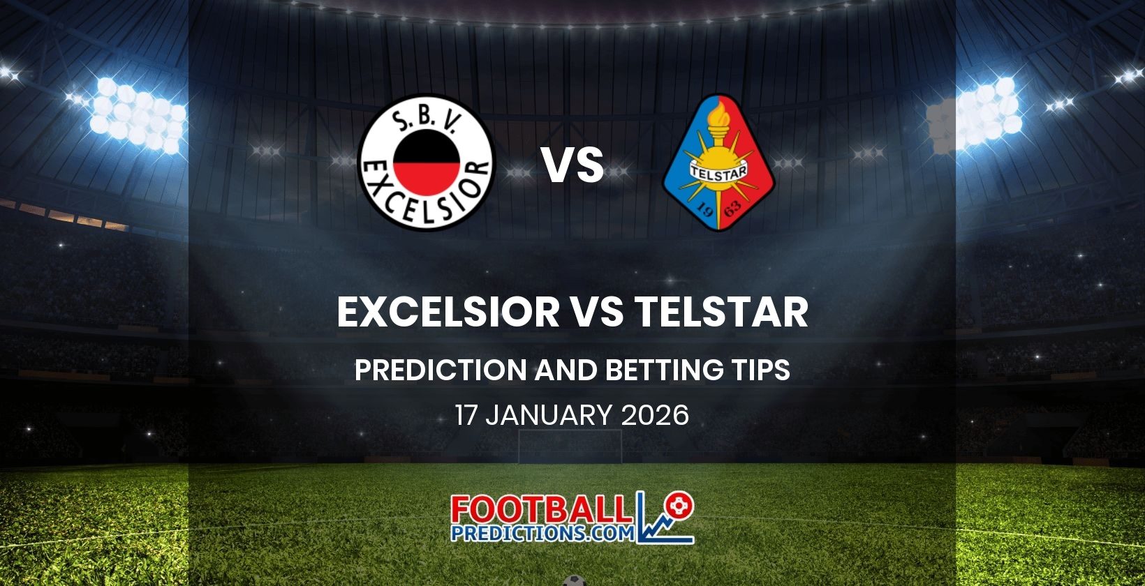 Excelsior vs Telstar Prediction and Betting Tips 17 January 2026