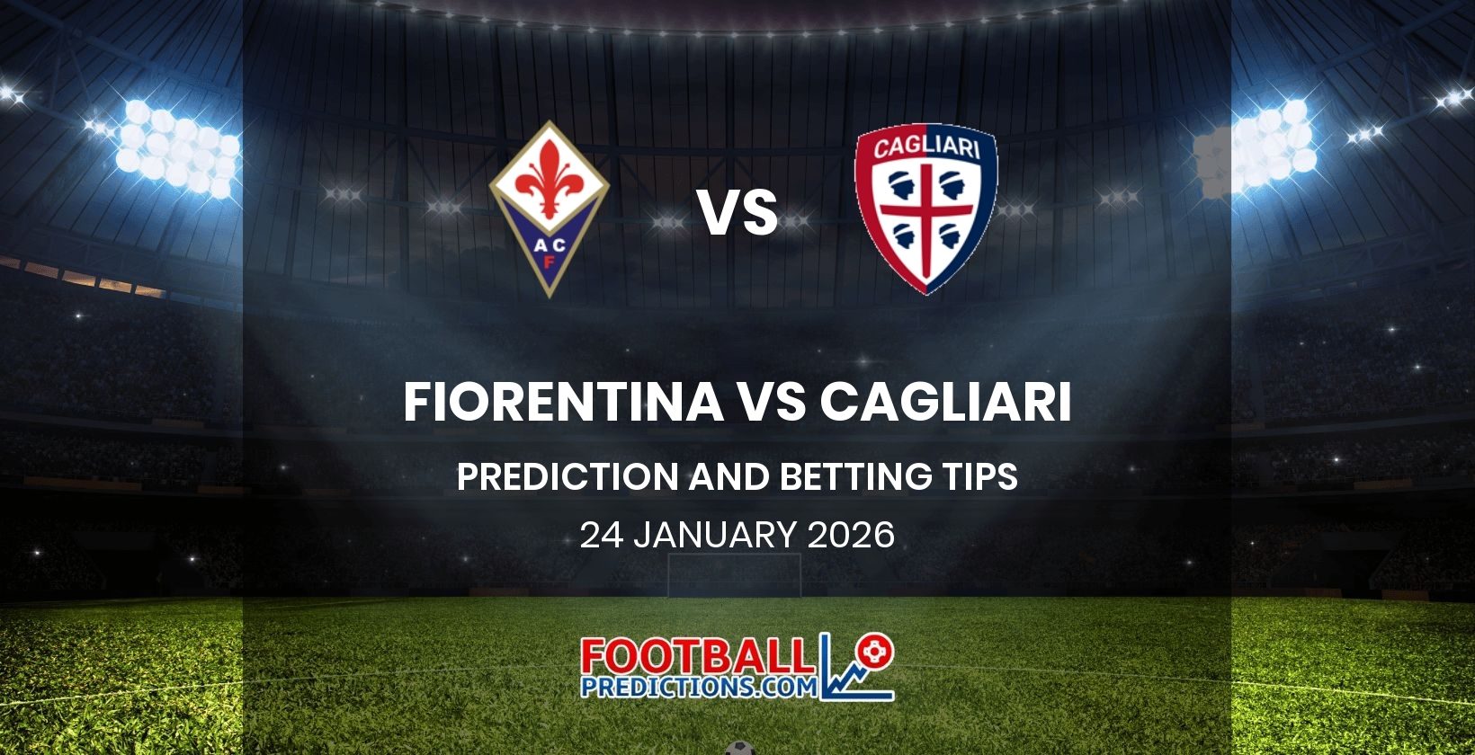 Fiorentina vs Cagliari Prediction and Betting Tips 24 January 2026