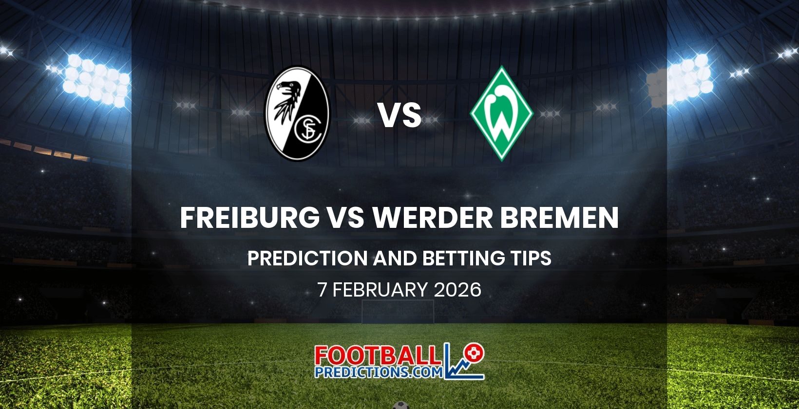 Freiburg vs Werder Bremen Prediction and Betting Tips 7 February 2026