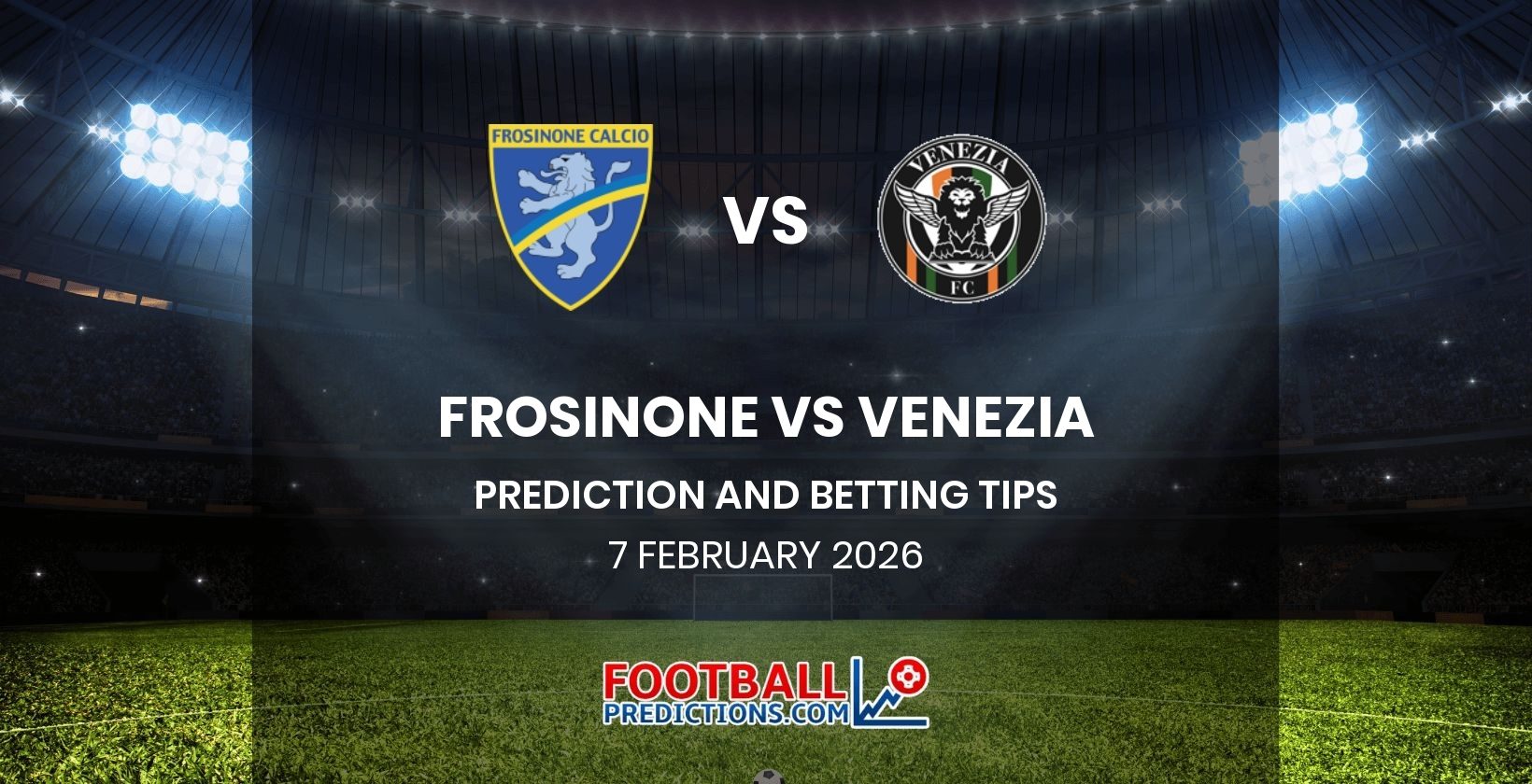 Frosinone vs Venezia Prediction and Betting Tips 7 February 2026