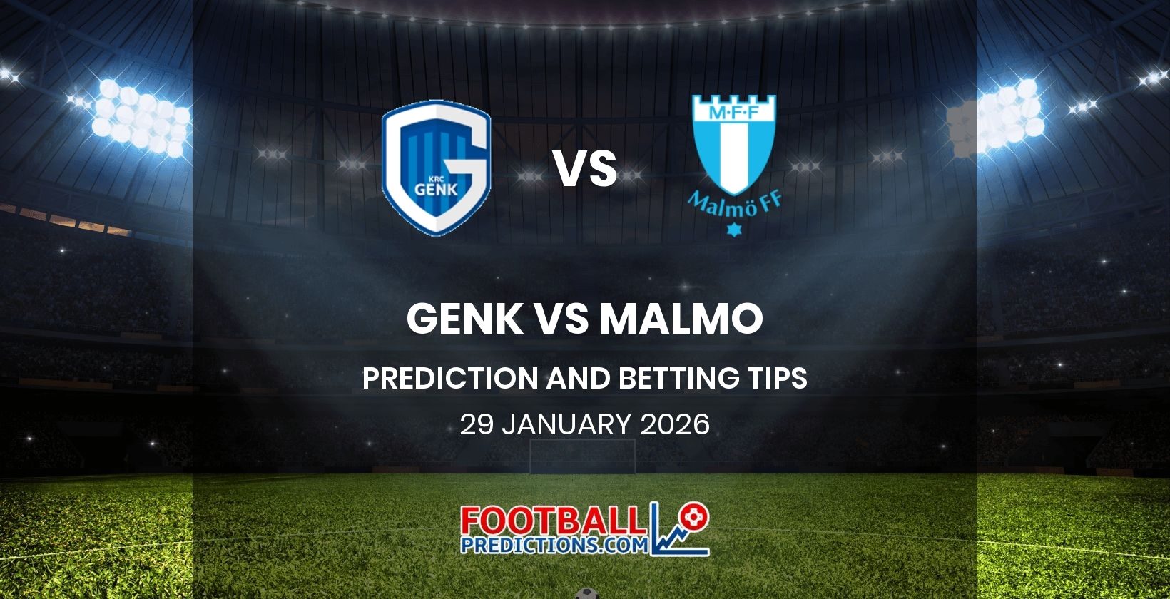 Genk vs Malmo Prediction and Betting Tips 29 January 2026