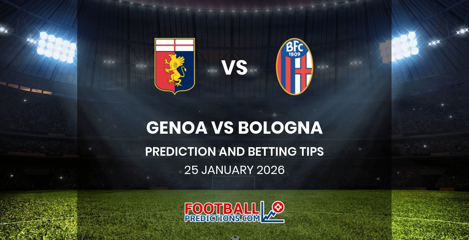 Genoa vs Bologna Prediction and Betting Tips 25 January 2026