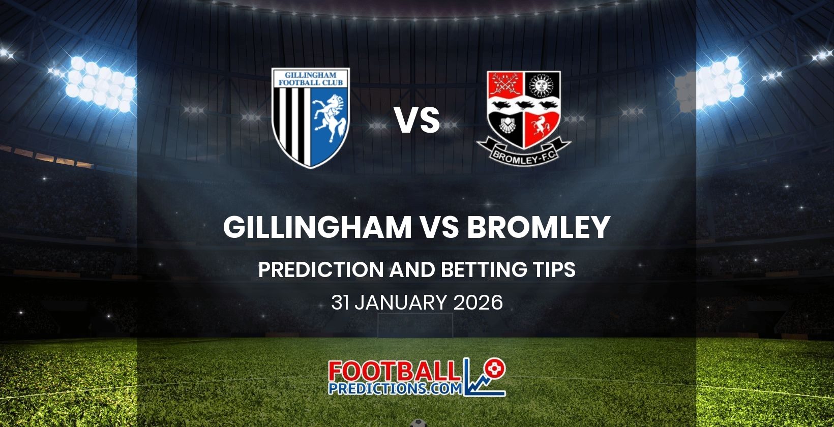 Gillingham vs Bromley Prediction and Betting Tips 31 January 2026