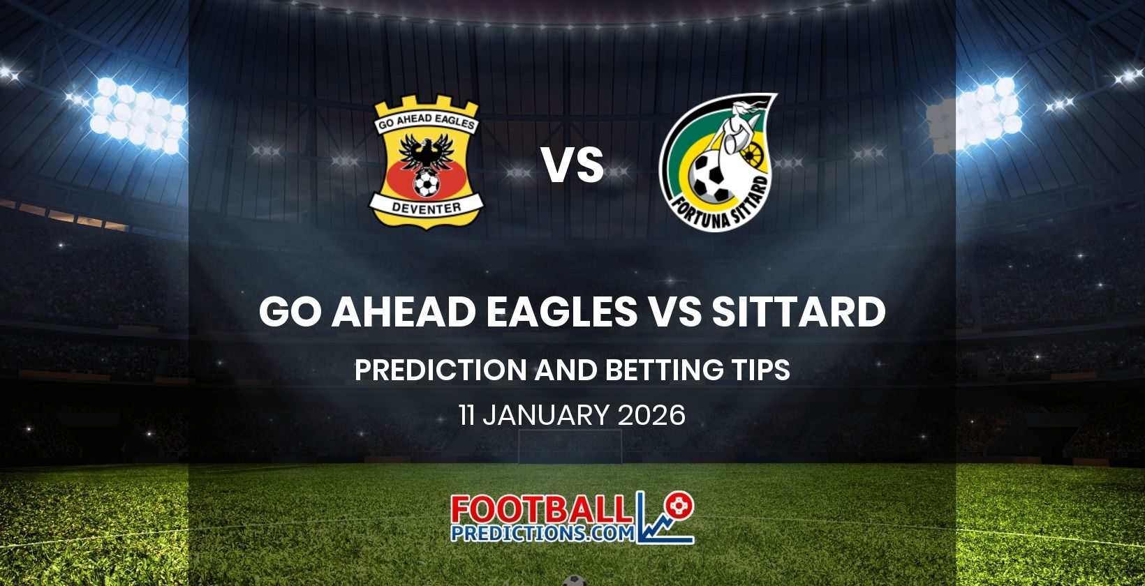 Go Ahead Eagles vs Sittard Prediction and Betting Tips 11 January 2026