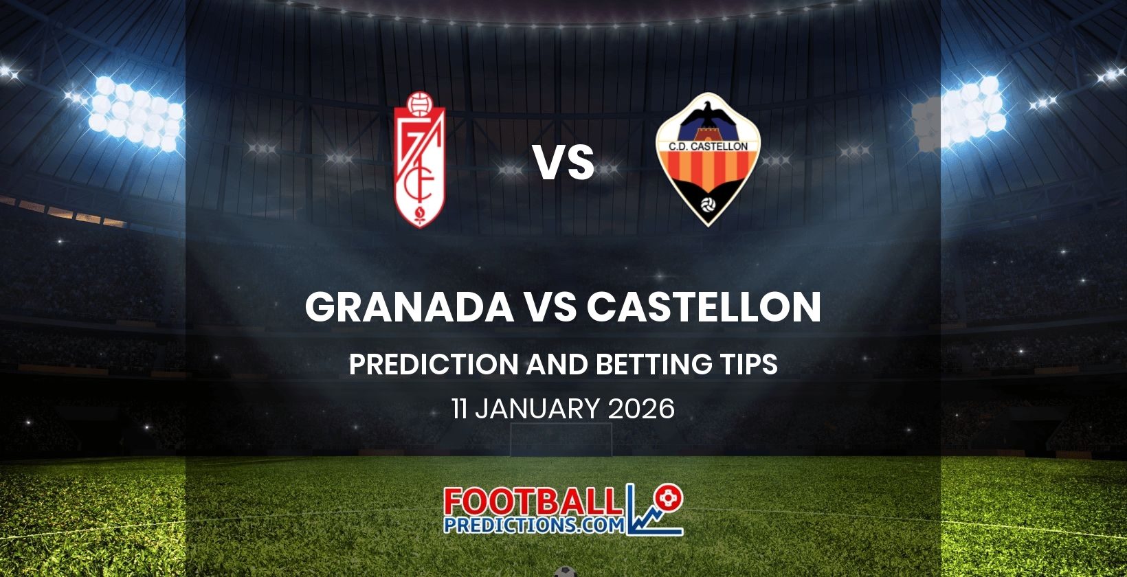 Granada vs Castellon Prediction and Betting Tips 11 January 2026