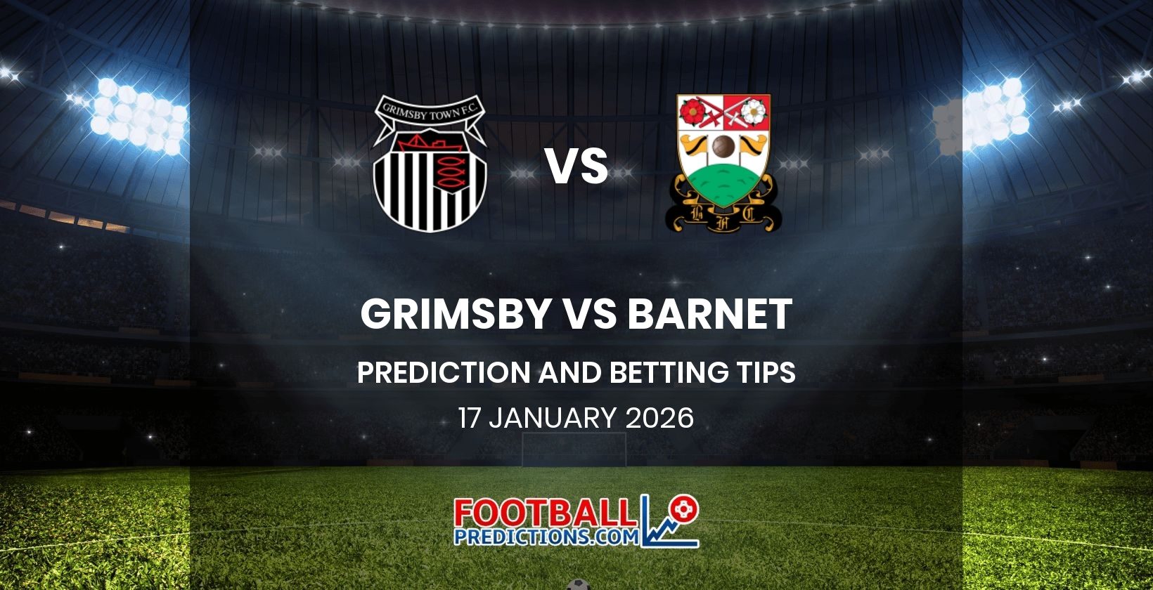 Grimsby vs Barnet Prediction and Betting Tips 17 January 2026