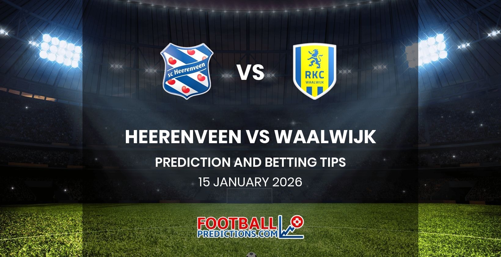 Heerenveen vs Waalwijk Prediction and Betting Tips 15 January 2026