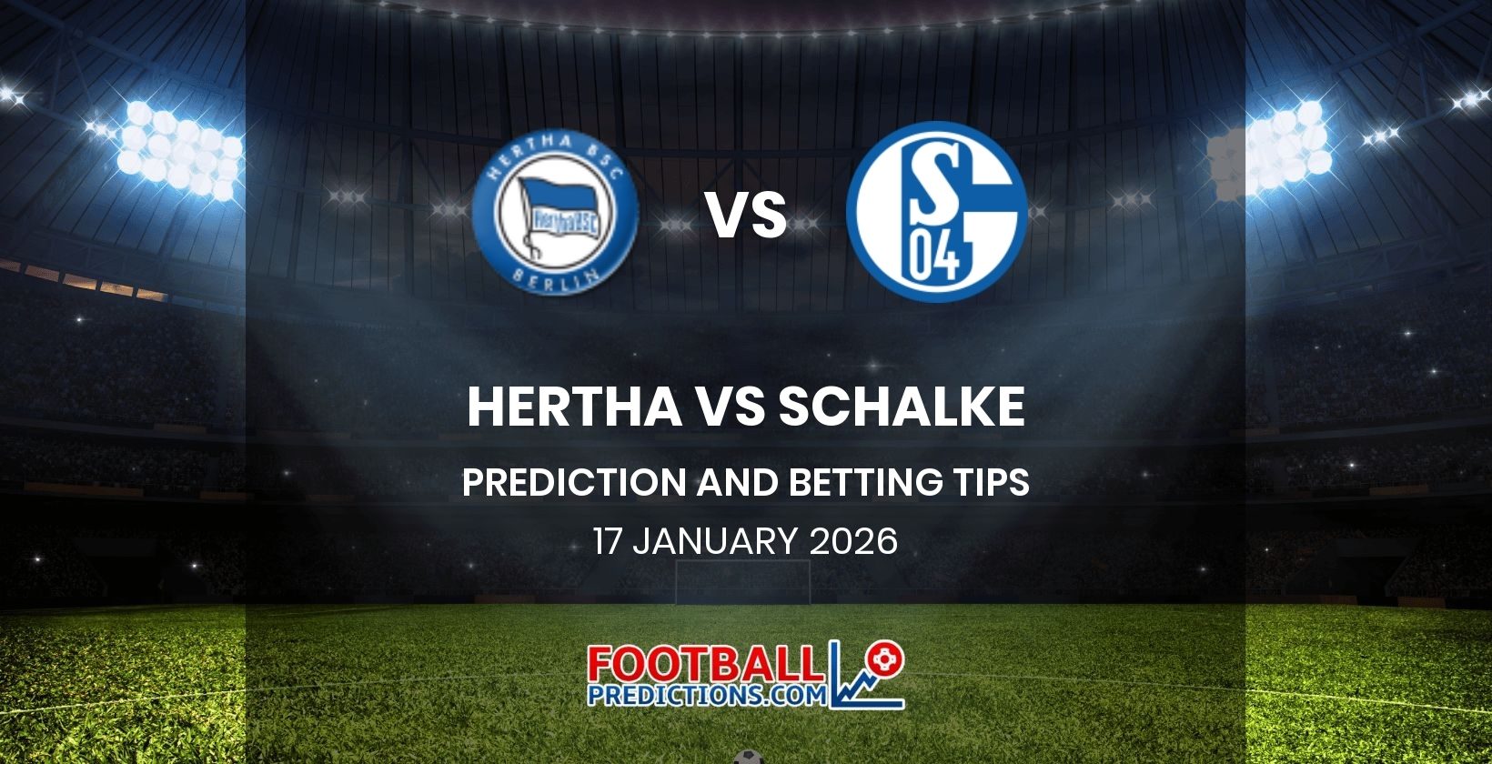 Hertha vs Schalke Prediction and Betting Tips 17 January 2026
