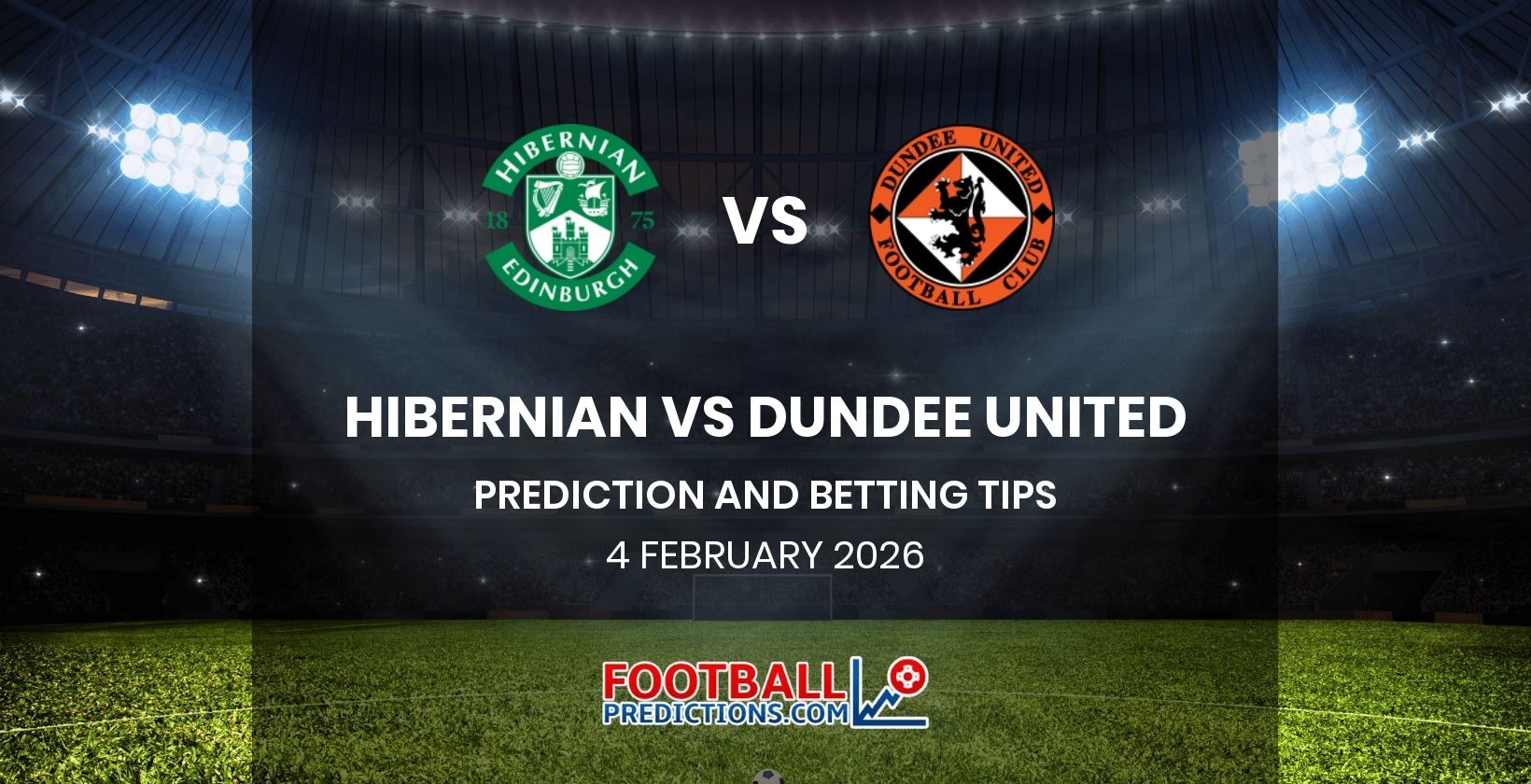 Hibernian vs Dundee United Prediction and Betting Tips 4 February 2026
