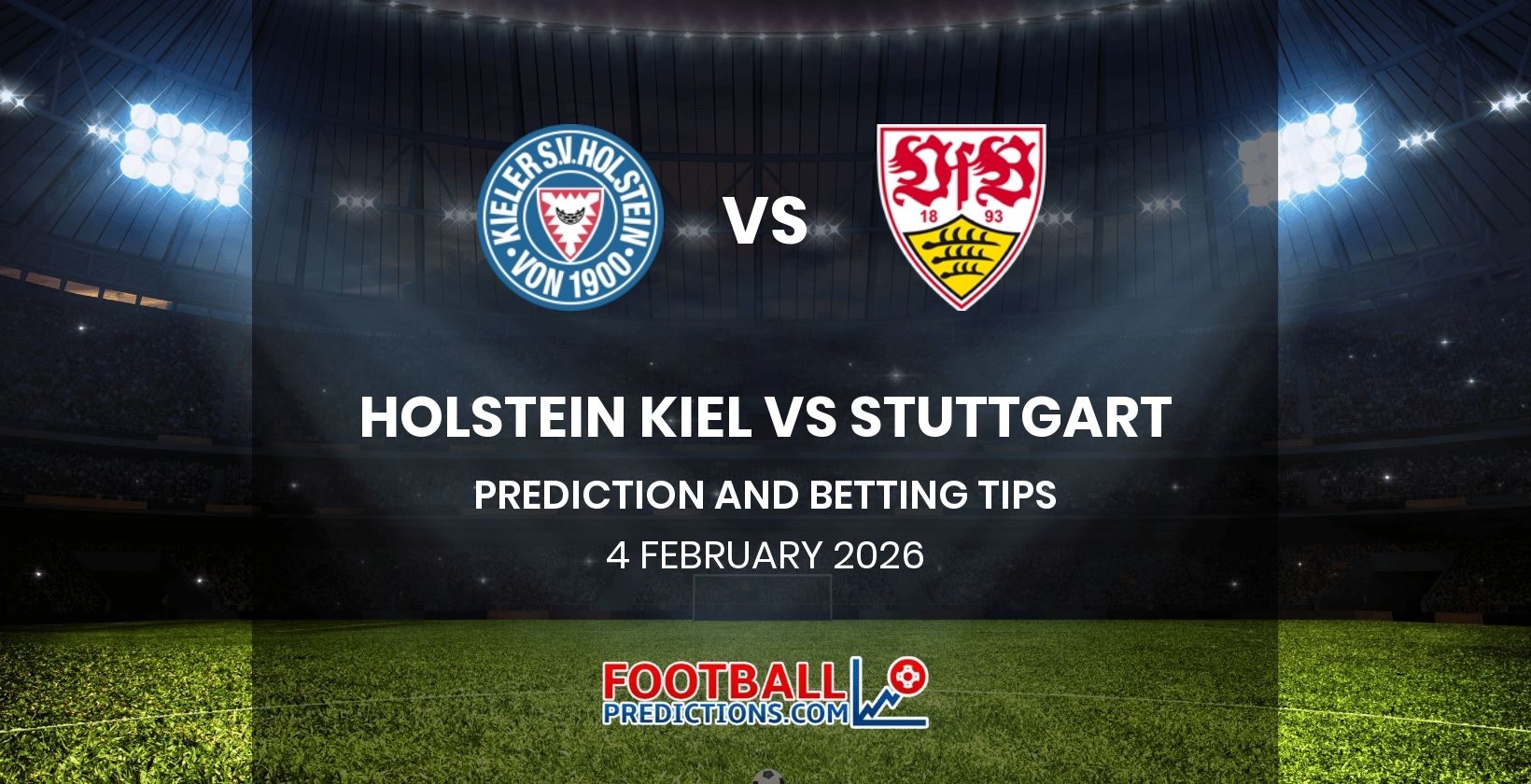 Holstein Kiel vs Stuttgart Prediction and Betting Tips 4 February 2026