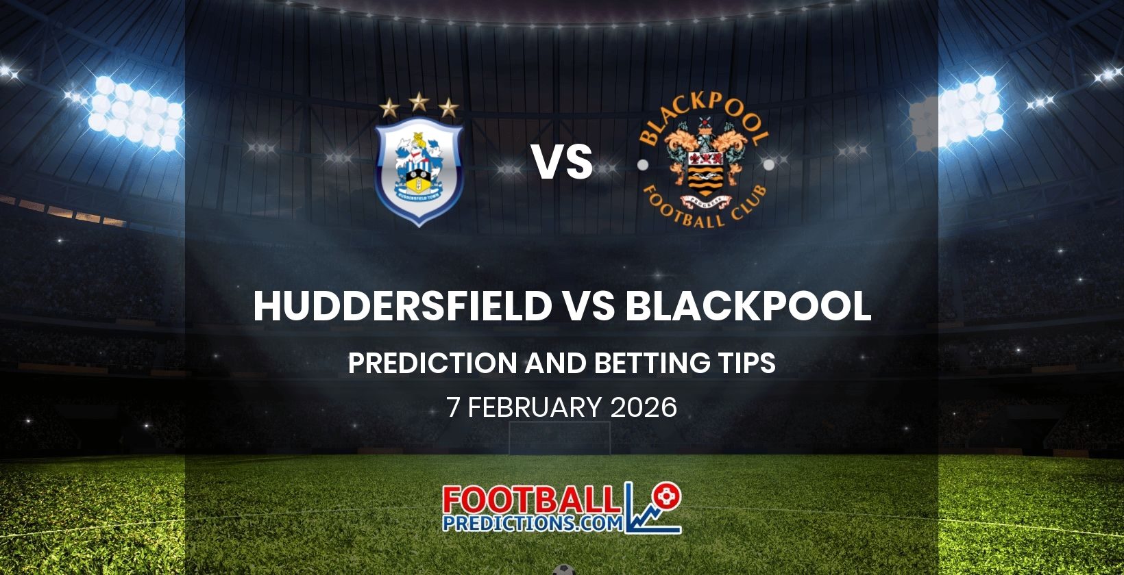 Huddersfield vs Blackpool Prediction and Betting Tips 7 February 2026