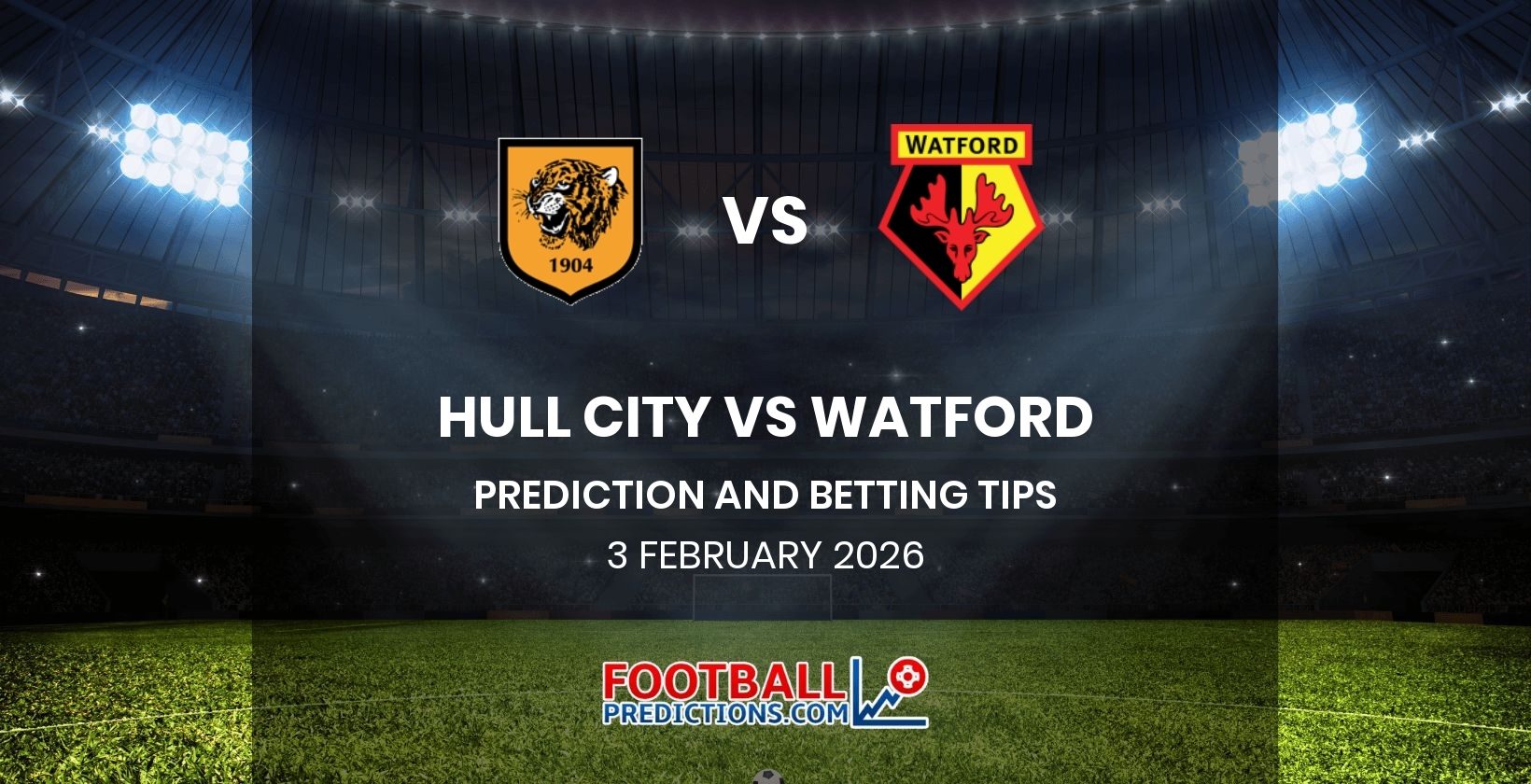 Hull City vs Watford Prediction and Betting Tips 3 February 2026