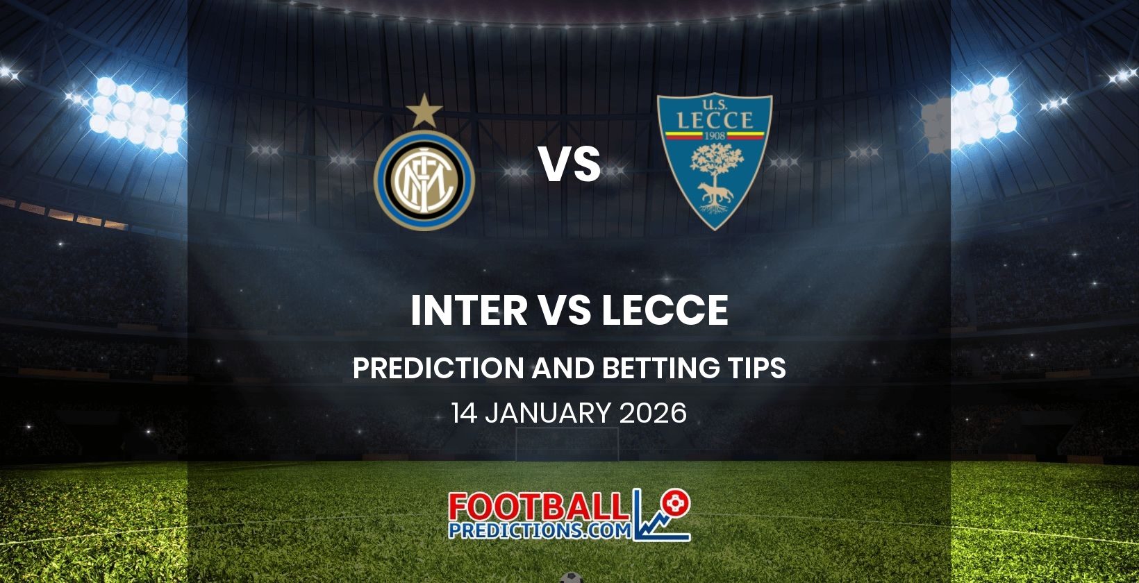 Inter vs Lecce Prediction and Betting Tips 14 January 2026