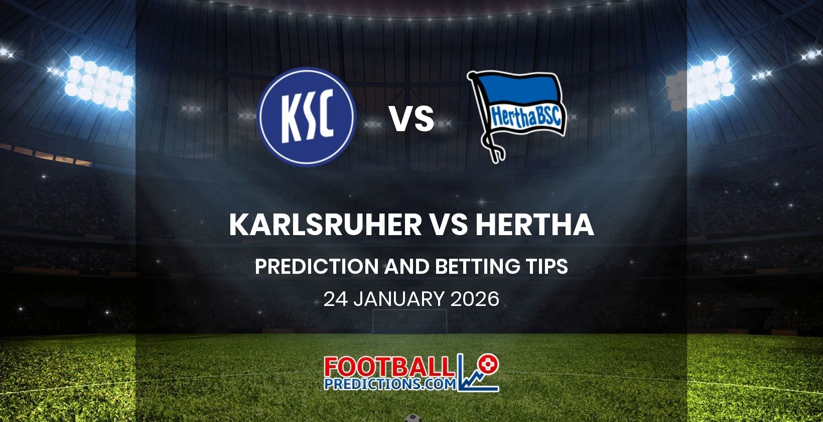 Karlsruher vs Hertha Prediction and Betting Tips 24 January 2026