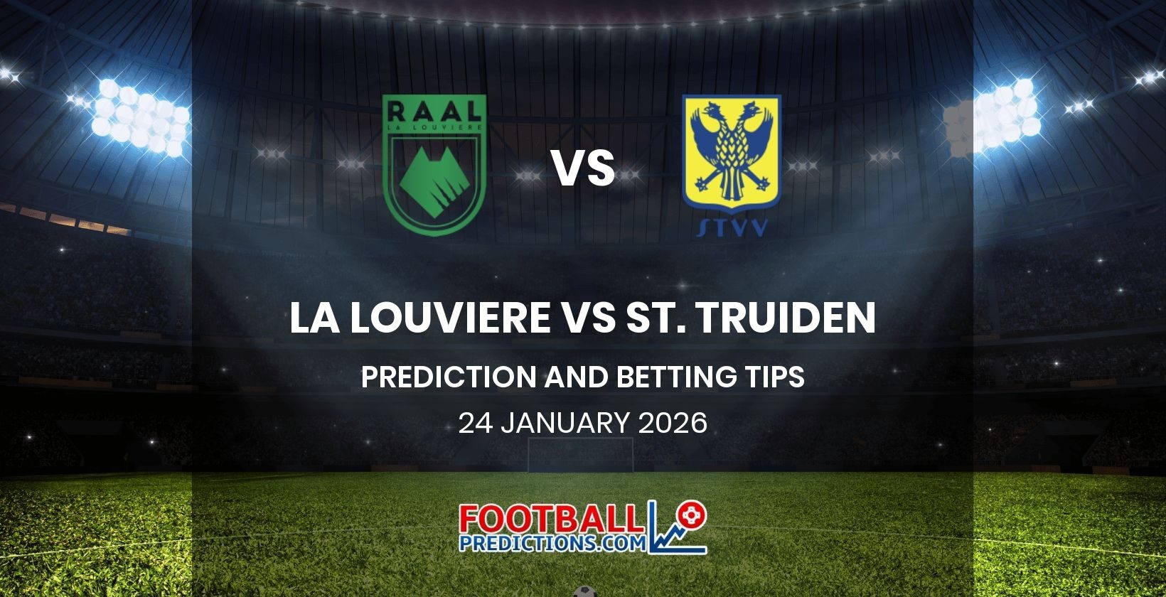 La Louviere vs St. Truiden Prediction and Betting Tips 24 January 2026
