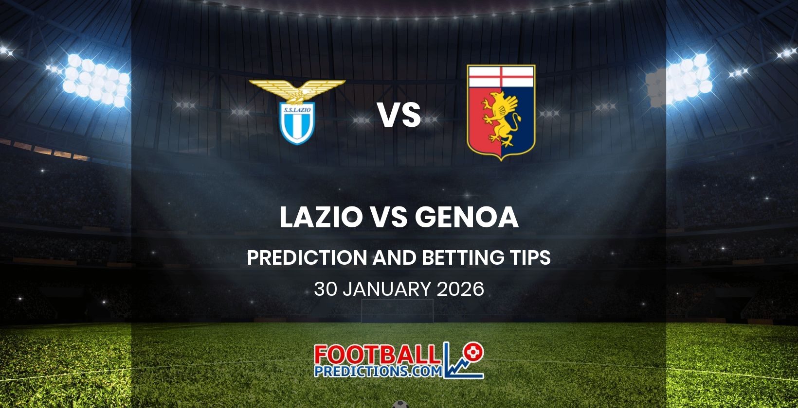Lazio vs Genoa Prediction and Betting Tips 30 January 2026