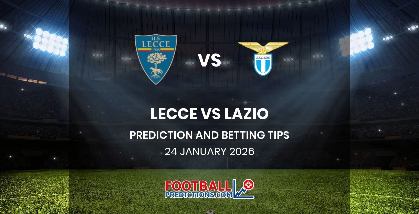 Lecce vs Lazio Prediction and Betting Tips 24 January 2026