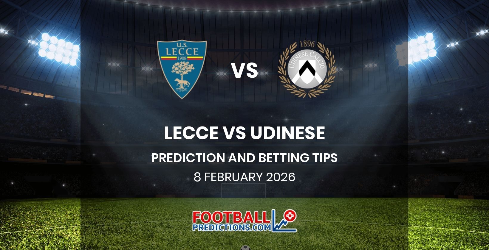 Lecce vs Udinese Prediction and Betting Tips 8 February 2026