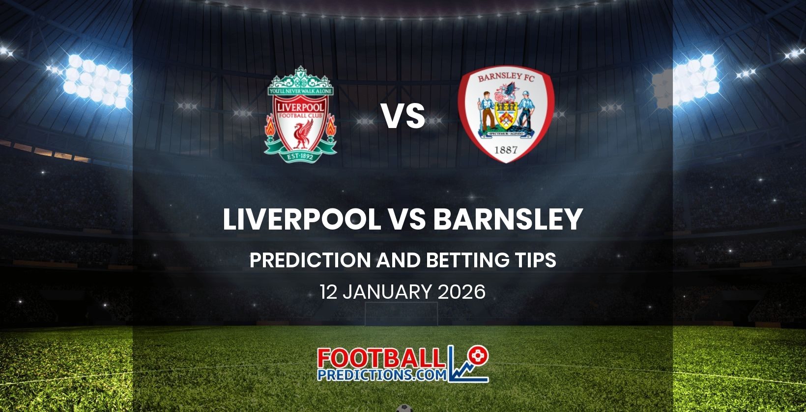 Liverpool vs Barnsley Prediction and Betting Tips 12 January 2026