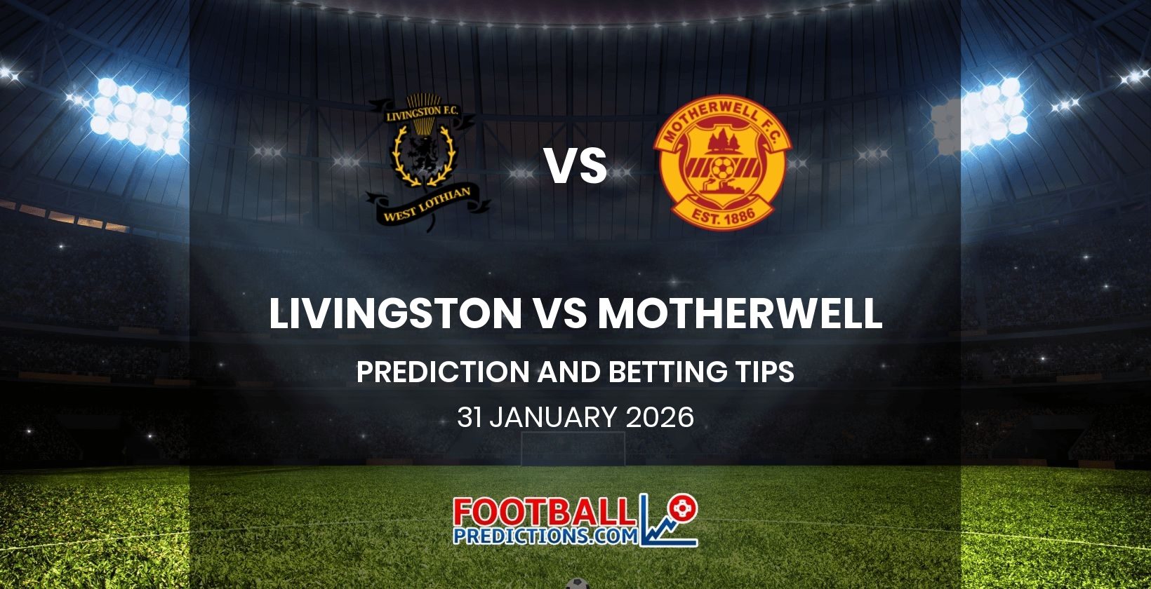 Livingston vs Motherwell Prediction and Betting Tips 31 January 2026