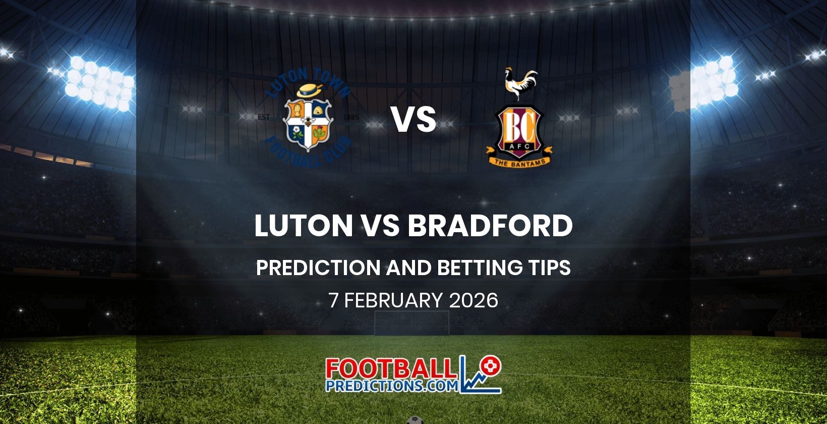 Luton vs Bradford Prediction and Betting Tips 7 February 2026