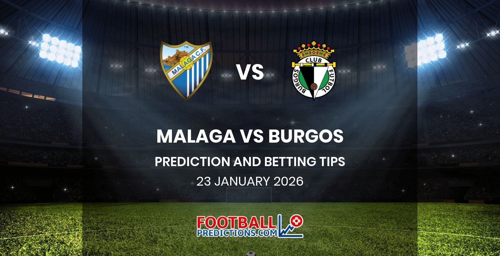 Malaga vs Burgos Prediction and Betting Tips 23 January 2026
