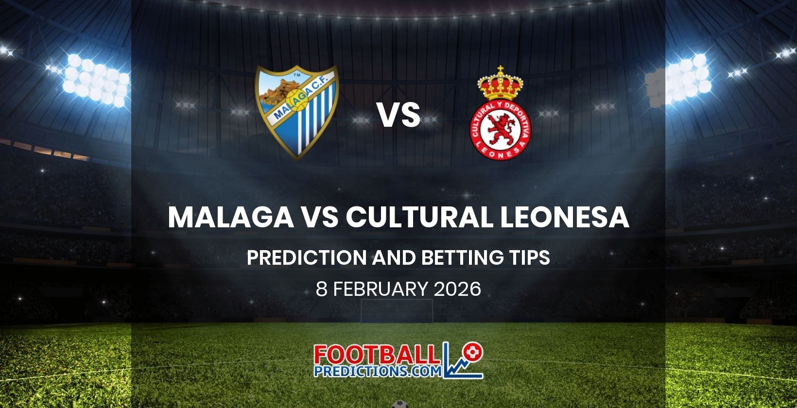 Malaga vs Cultural Leonesa Prediction and Betting Tips 8 February 2026