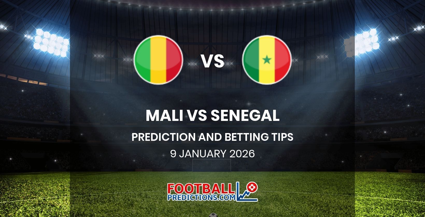 Mali vs Senegal Prediction and Betting Tips 9 January 2026