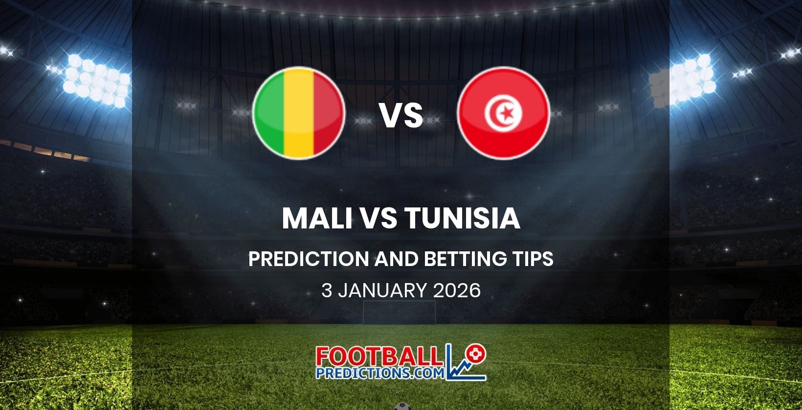 Mali vs Tunisia Prediction and Betting Tips 3 January 2026