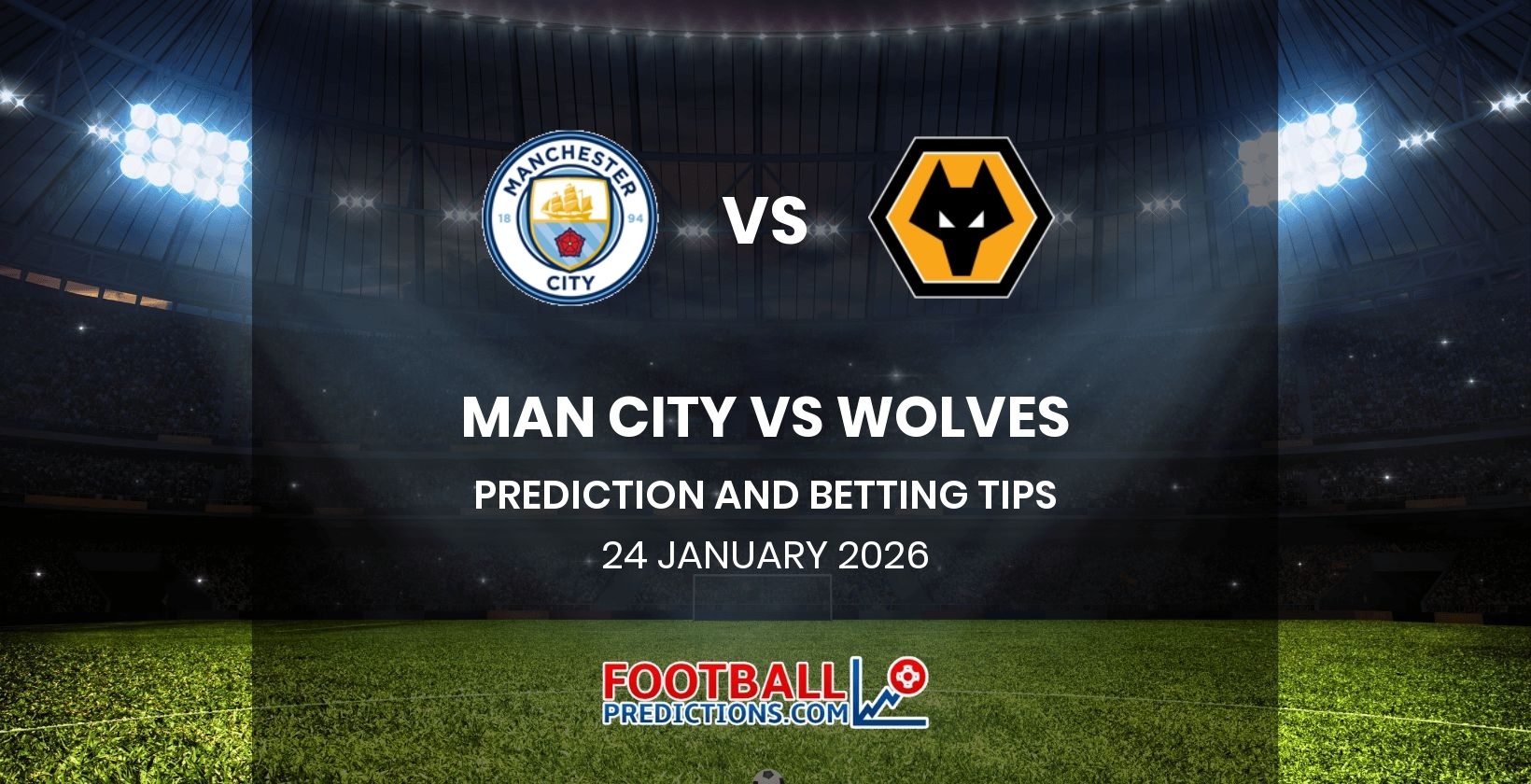 Man City vs Wolves Prediction and Betting Tips 24 January 2026