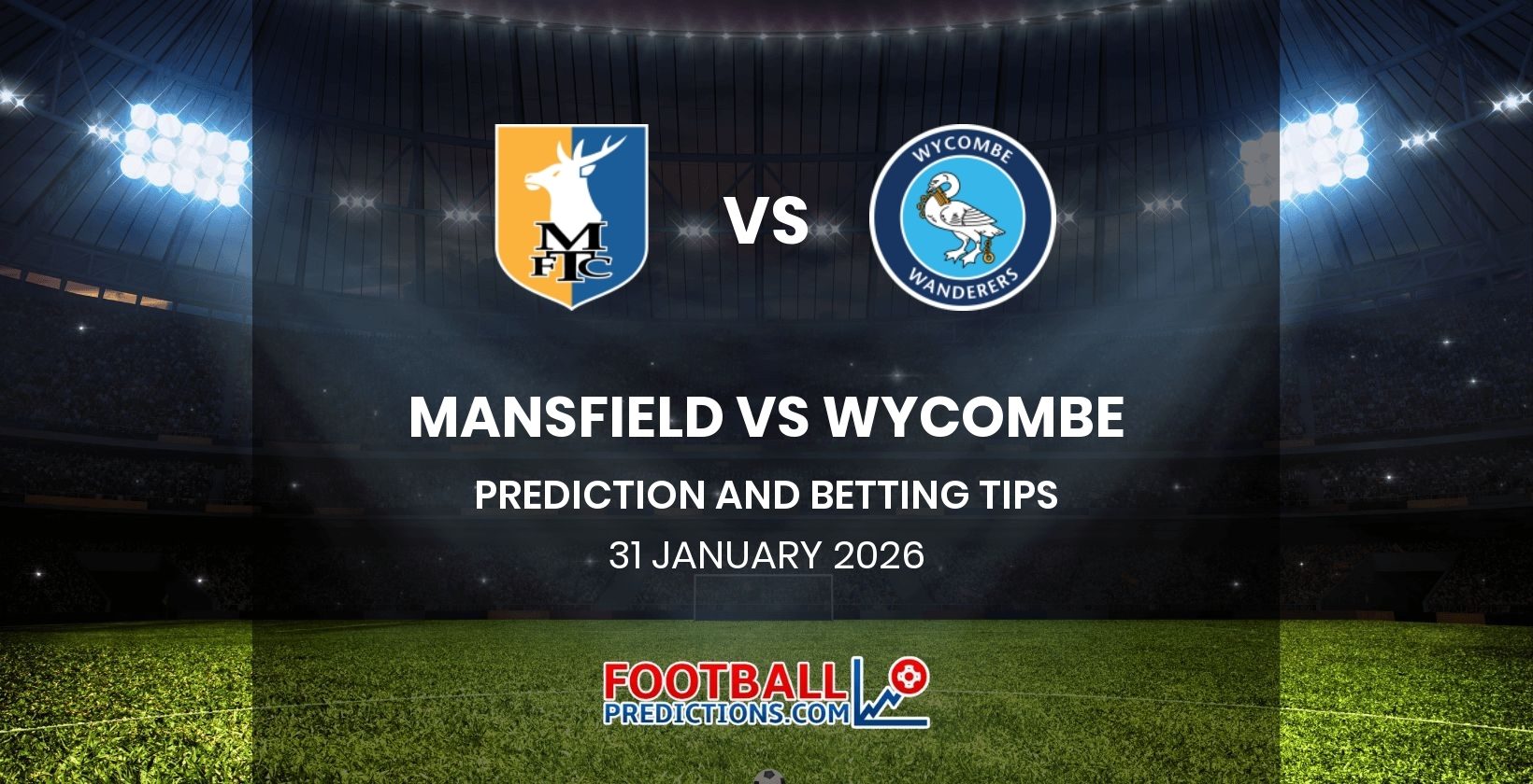 Mansfield vs Wycombe Prediction and Betting Tips 31 January 2026