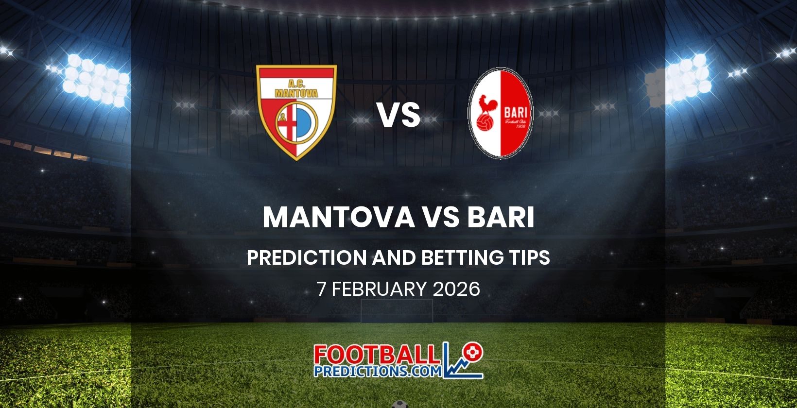 Mantova vs Bari Prediction and Betting Tips 7 February 2026
