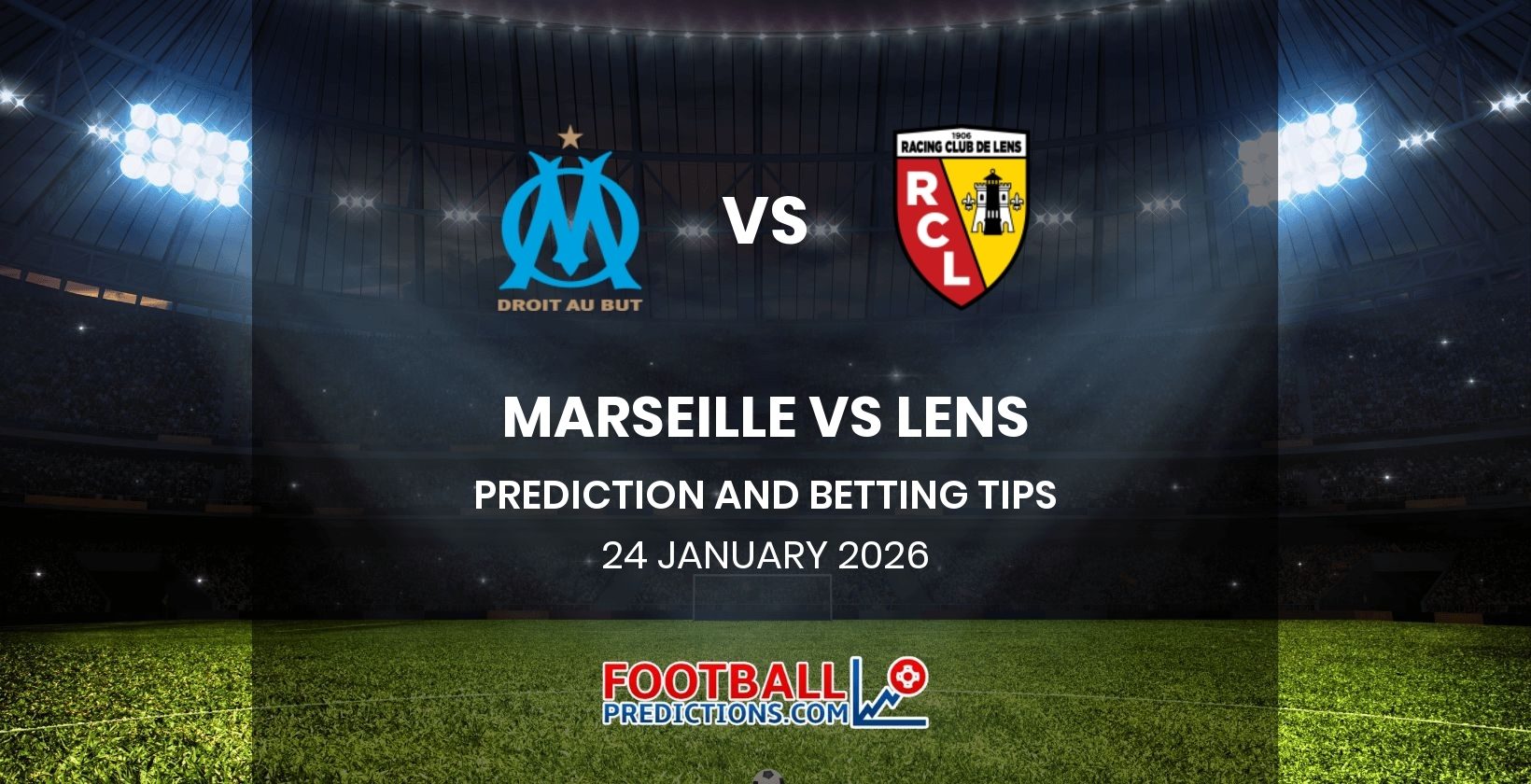 Marseille vs Lens Prediction and Betting Tips 24 January 2026