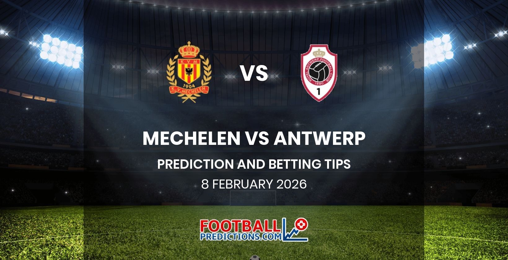 Mechelen vs Antwerp Prediction and Betting Tips 8 February 2026