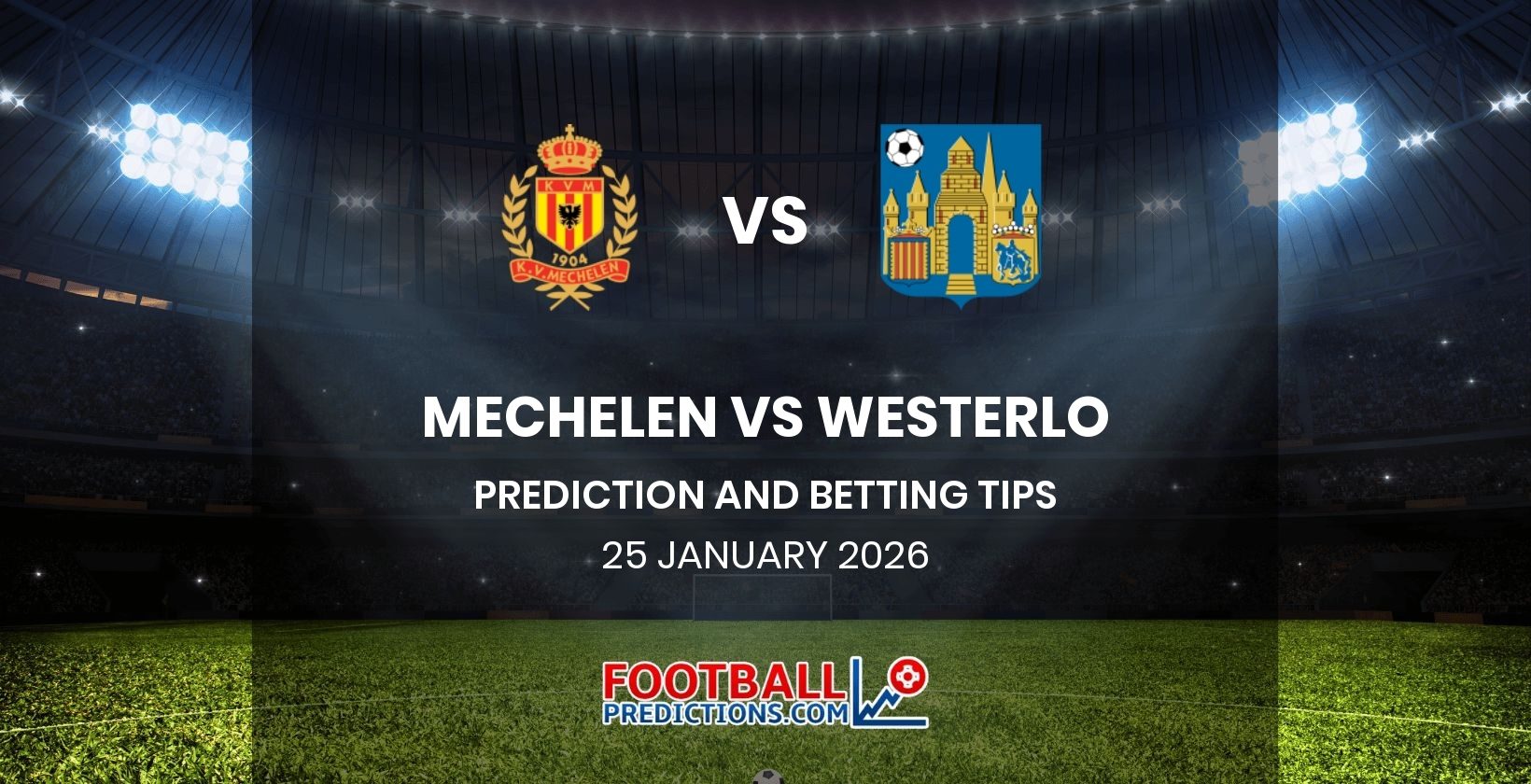 Mechelen vs Westerlo Prediction and Betting Tips 25 January 2026