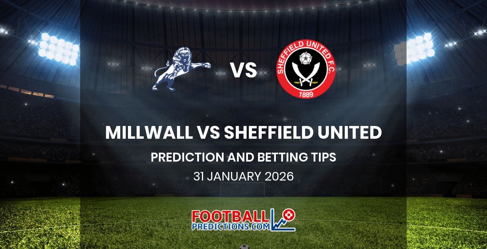 Millwall vs Sheffield United Prediction and Betting Tips 31 January 2026