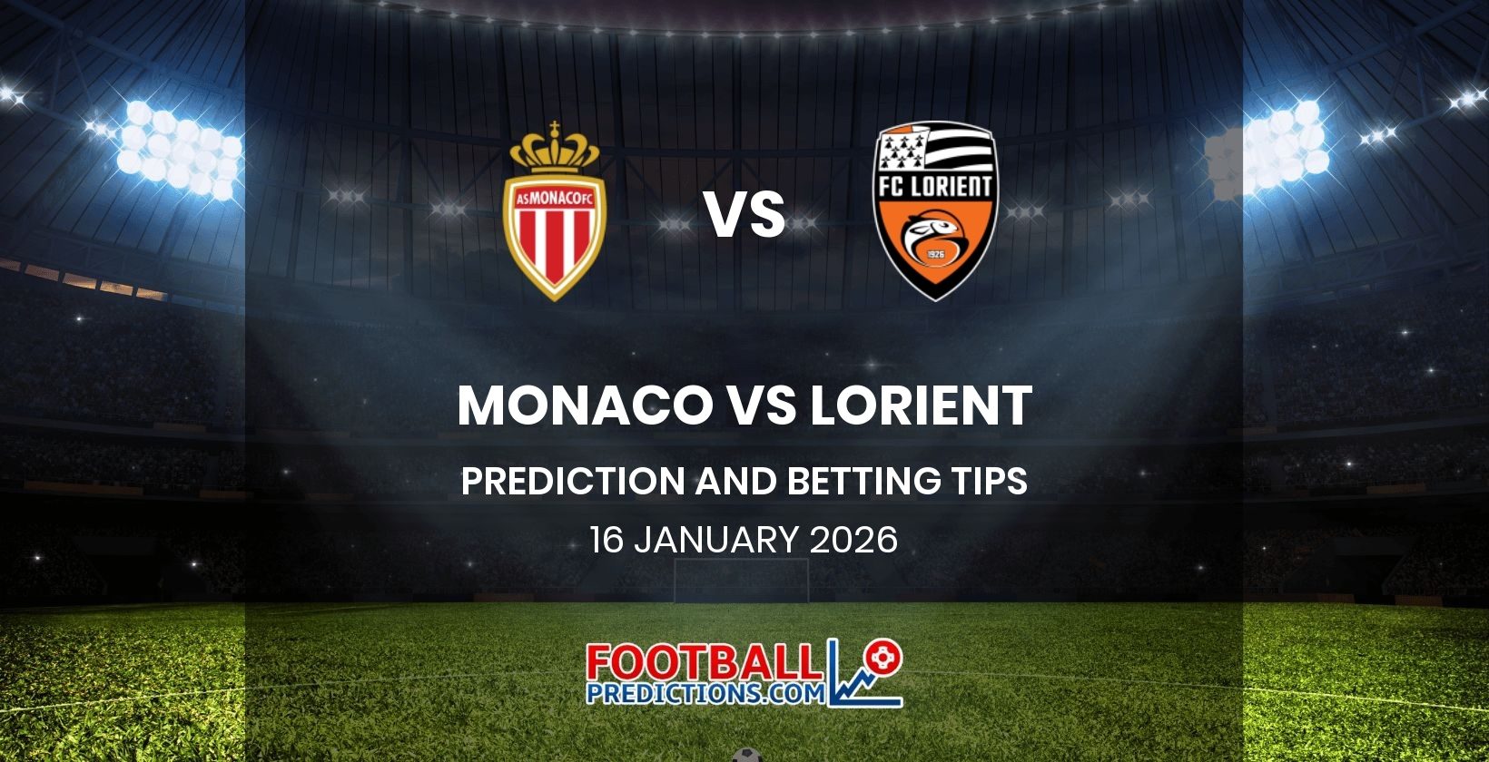 Monaco vs Lorient Prediction and Betting Tips 16 January 2026