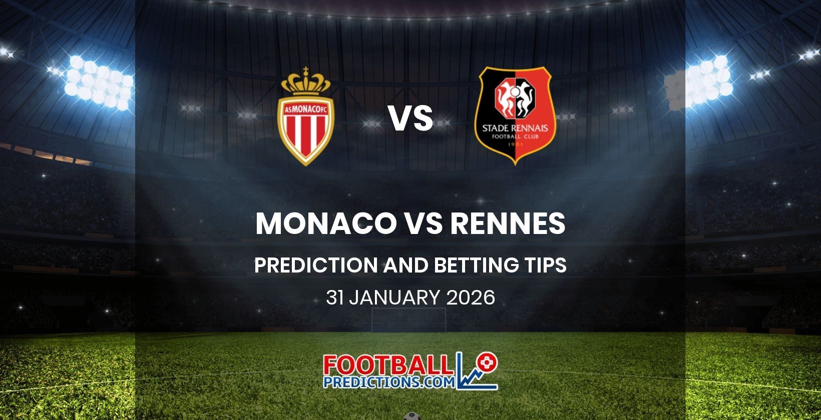 Monaco vs Rennes Prediction and Betting Tips 31 January 2026