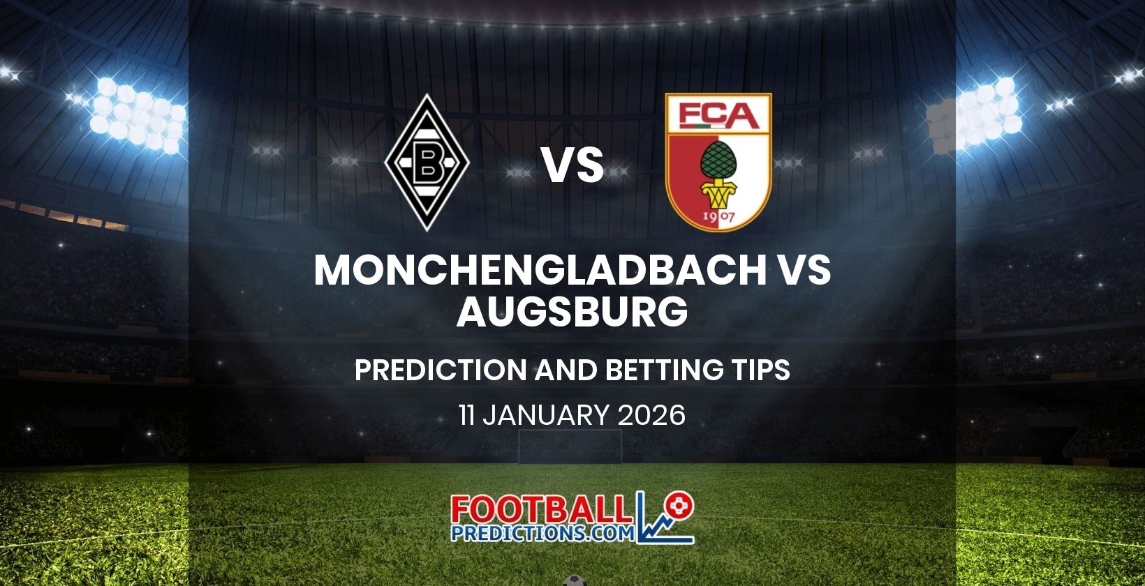 Monchengladbach vs Augsburg Prediction and Betting Tips 11 January 2026
