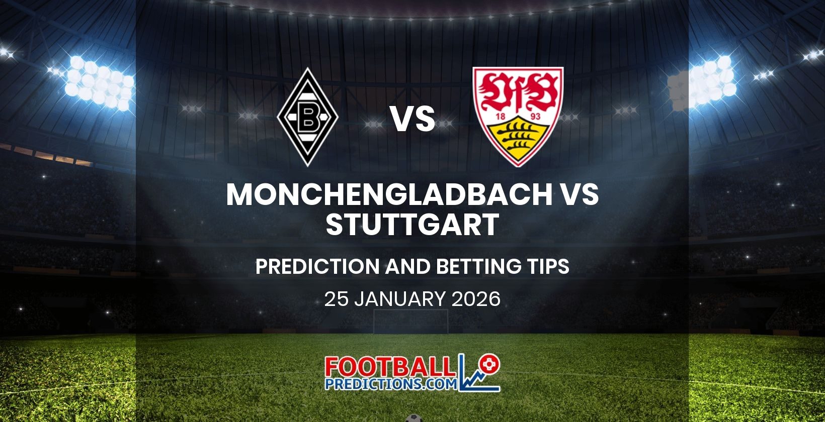 Monchengladbach vs Stuttgart Prediction and Betting Tips 25 January 2026
