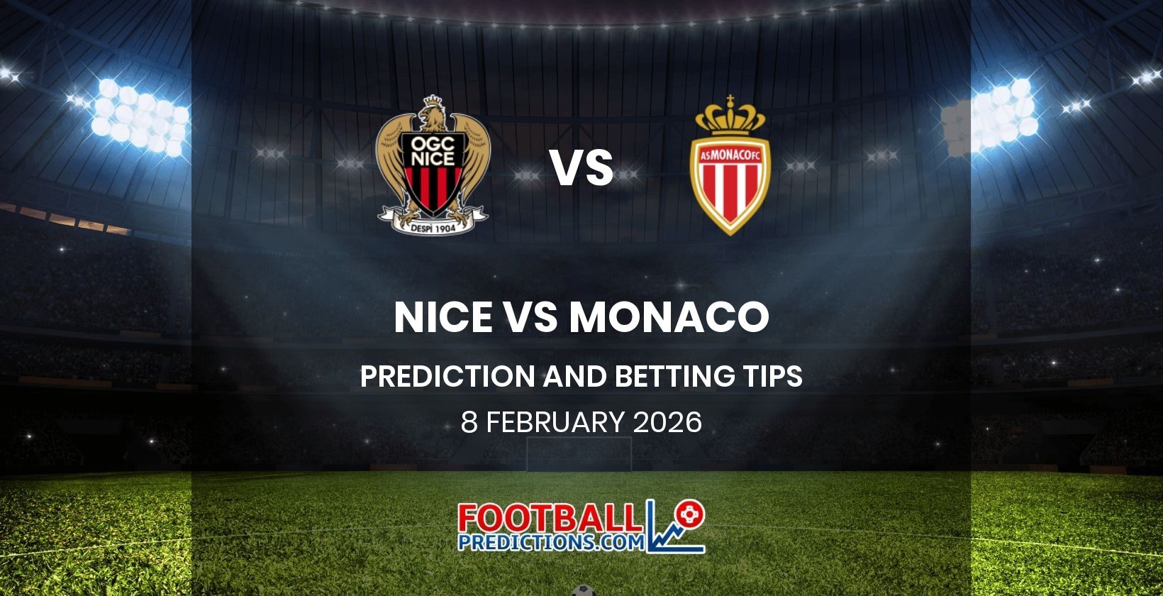 Nice vs Monaco Prediction and Betting Tips 8 February 2026