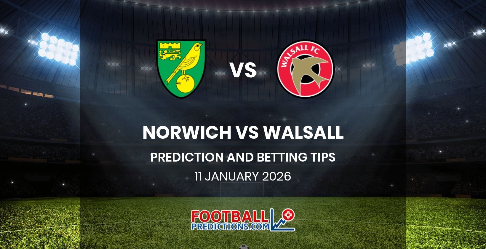 Norwich vs Walsall Prediction and Betting Tips 11 January 2026