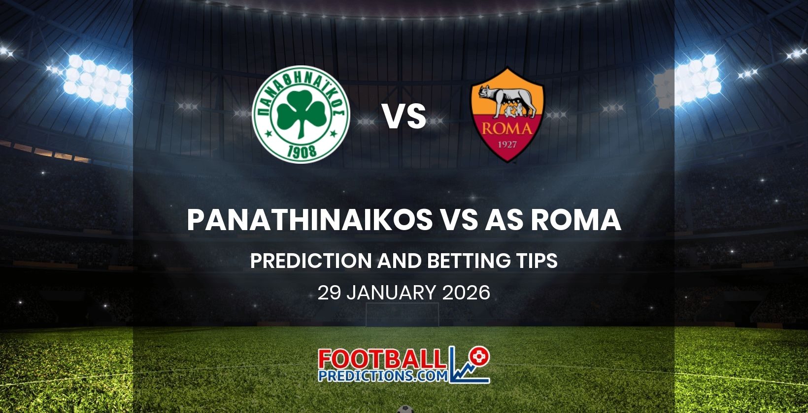 Panathinaikos vs AS Roma Prediction and Betting Tips 29 January 2026