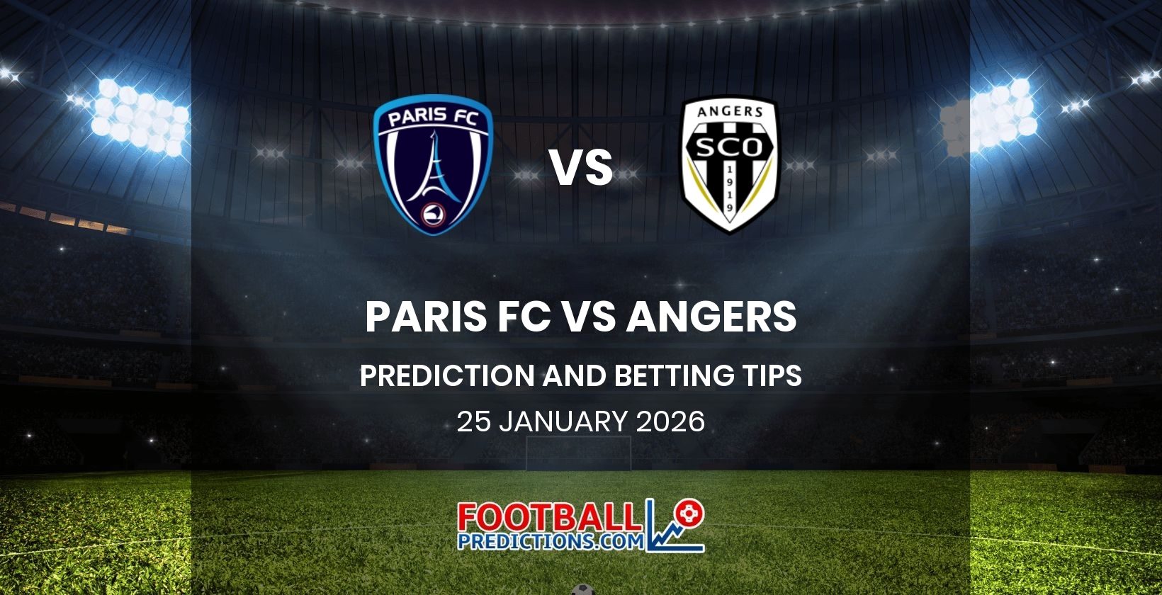 Paris FC vs Angers Prediction and Betting Tips 25 January 2026
