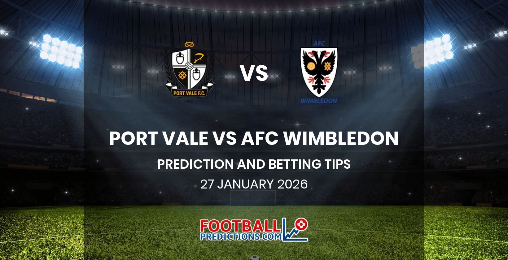 Port Vale vs AFC Wimbledon Prediction and Betting Tips 27 January 2026